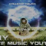 Hd Chillstep Yiruma River Flows In You Skullee Remix Fmy Release