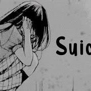 Nightcore Suicide