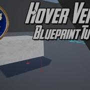 Unreal Engine 4 7 Hover Vehicle Blueprint Tutorial