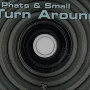 Phats And Small Turn Around Instrumental