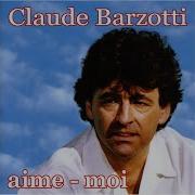 Aime Moi De Claude Barzotti