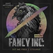 Fancy Inc Set Me Free Jamie Antonelli Remix