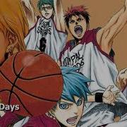 Granrodeo Glorius Days Kuroko No Basket Last Game Full