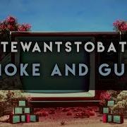 Natewantstobattle Smoke And Guns