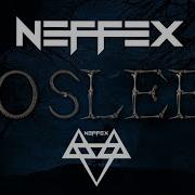 No Sleep Neffex Slowed Reverb