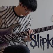 Slipknot Killpop Bass Cover