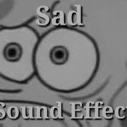 Sound Effect Sad Meme