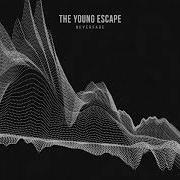 The Young Escape Neverfade Offical Audio