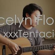 Xxxtentacion Jocelyn Flores Free Tabs Fingerstyle Guitar Cover