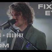 For King Country Fix My Eyes