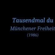 Tausendmal Du Text Münchener Freiheit