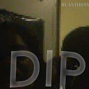 Dip Anthonyxmoore