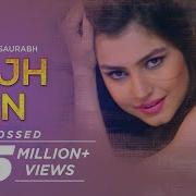 Tujh Bin Bharatt Saurabh New Hindi Love Song 2017