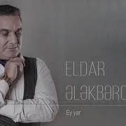 Eldar Ey Yar