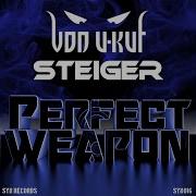 Perfect Weapon Feat Thor Steiger