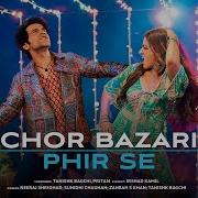 Chor Bazari Phir Se Bhool Chuk Maaf Rajkummar Wamiqa Pritam Tanishk Irshad Neeraj Sunidhi