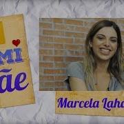 Eu Comi A Sua Mãe Marcela Lahaud