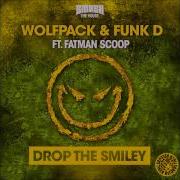 Drop The Smiley Feat Fatman Scoop