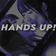 Hands Up 6Arelyhuman Ft Kets4Eki Sped Up