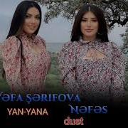 Vəfa Şərifova Nəfəs Yan Yana