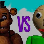 Балди Vs Фредди Супер Рэп Битва Baldi S Basics Против Five Nights At