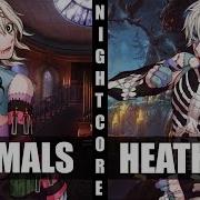 Nightcore Heathens Animals