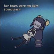 Her Tears Were My Light Ost Nil