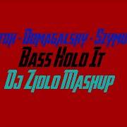 Bass Hold It Dj Zioto