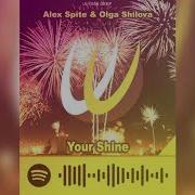 Your Shine Alex Spite Remix Radio Version