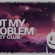 Not My Problem Laila Remix