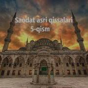 Saodat Asri Qissalari 5 Qism