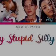 Now United Crazy Stupid Silly Love Lyrics