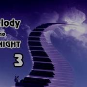 Melody Of The Night 3