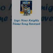 Lego Nexo Knights Theme Song Normal And Reverse