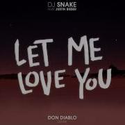 Let Me Love You Feat Justin Bieber Don Diablo Remix