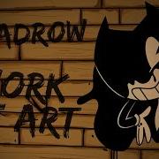 Bendy And The Ink Machine Song Work Of Art