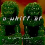 Lil Cherry Jito Mo Get A Whiff Of Dis Lyric Video