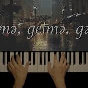 Getme Getme Gel Gözel Yar Piano