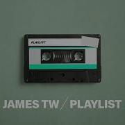 James Tw Playlist