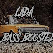 Lada X Professional Gopnik X Boris Bass Boosted