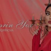 Sevinc Ağaşirinova Xəbərin Yox