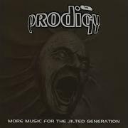 The Prodigy More Music For The Jilted Generation Remastered 2008