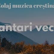 Cantari Crestine Vechi