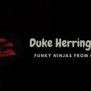 Duke Herrington Funky Ninjas From Hell