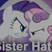 Sister Hate Mlp Rus