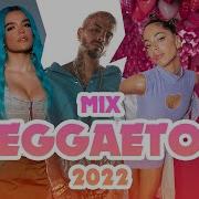 Reggaeton Remix 2022