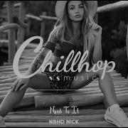 Numb To It Instrumental Version Numb To It Instrumental Version Nbhd Nick