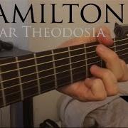 Dear Theodosia Hamilton Musical Fingerstyle Guitar Cover