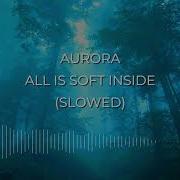 Airora All Is Soft Inside Slow