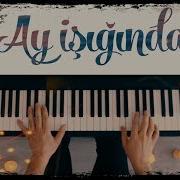 Pianino Ay Işıqı Mp3